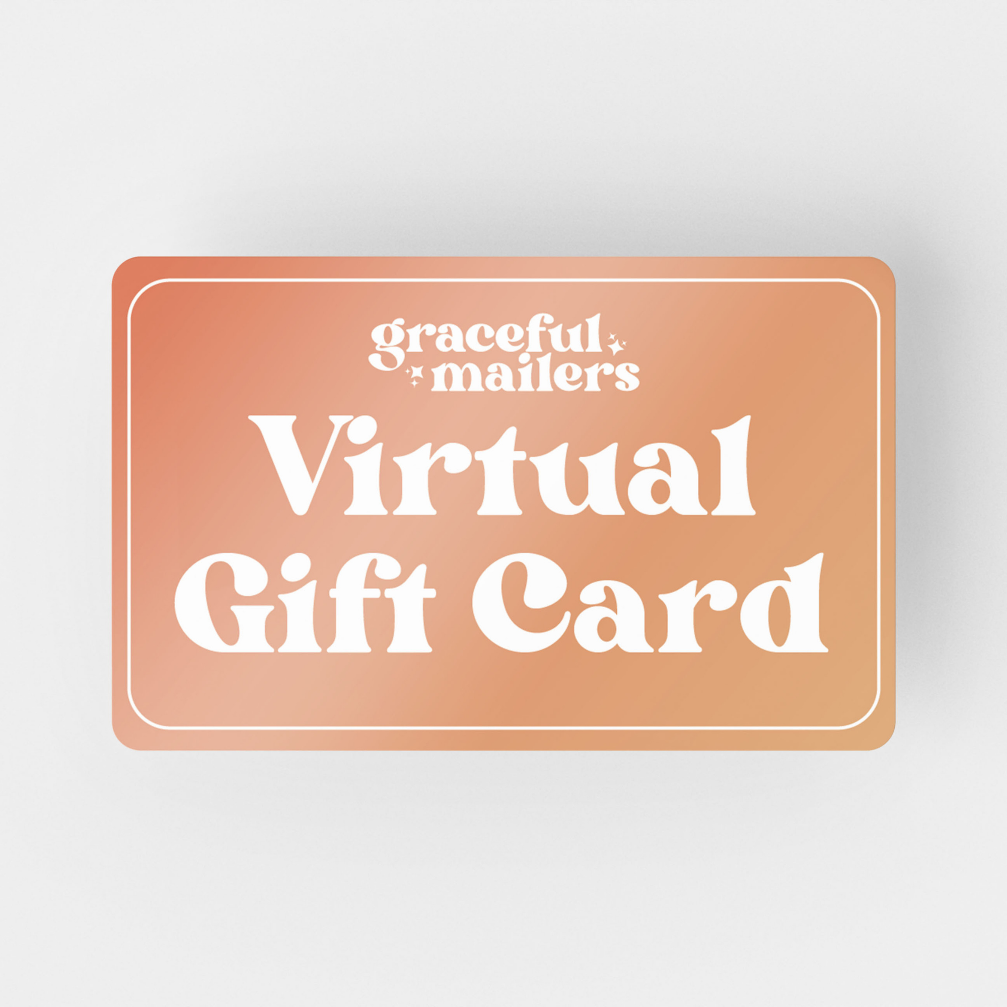 Graceful Mailers Virtual Gift Card